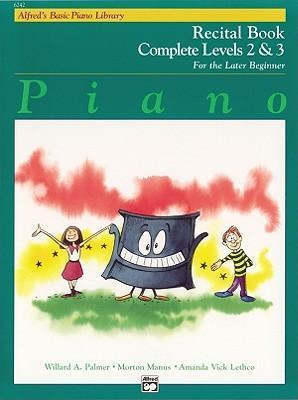 Alfred's Basic Piano Library Recital Book Complete, Bk 2 ...