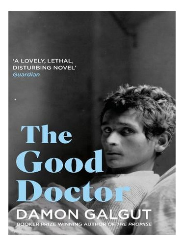 The Good Doctor: Author Of The 2021 Booker Prize-winni. Ew02