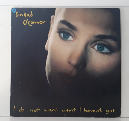 Lp - Sinead O´connor - I Do Not Want What I Havent Got 1990