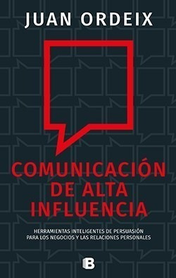 Libro Comunicacion De Alta Influencia De Juan Ordeix