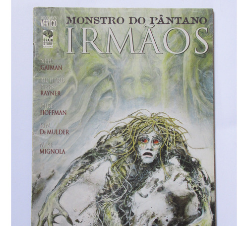 Monstro Do Pântano - Irmãos (neil Gaiman; Dc Comics; 2000; Ed Brain Store)