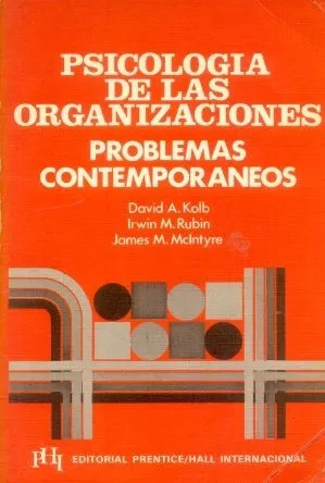 Psicologia De Las Organizaciones - Problemas Contemporaneos