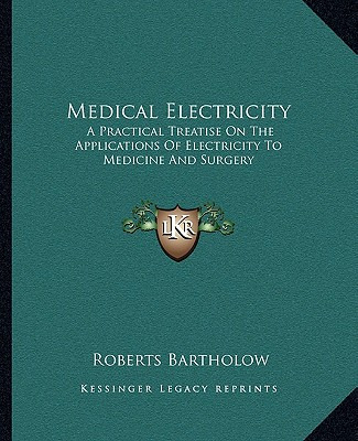 Libro Medical Electricity: A Practical Treatise On The Ap...