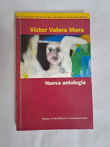 Nueva Antología/ Víctor Valera Mora