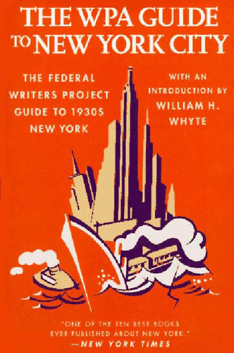Libro: The Wpa Guide To New York City: The Federal Writersø