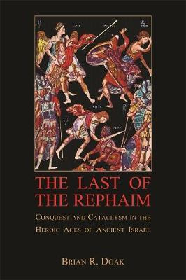 Libro The Last Of The Rephaim - Brian R. Doak