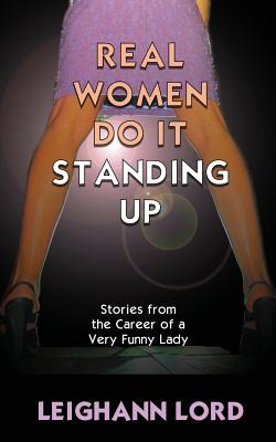 Libro Real Women Do It Standing Up: Stories From The Care...