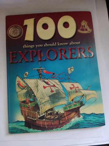 100 Things You Should Know About Explorers Miles Kelly Ed 