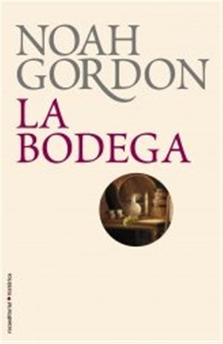Bodega La - Biblioteca Noah Gordo -biblioteca Noah Gordon-