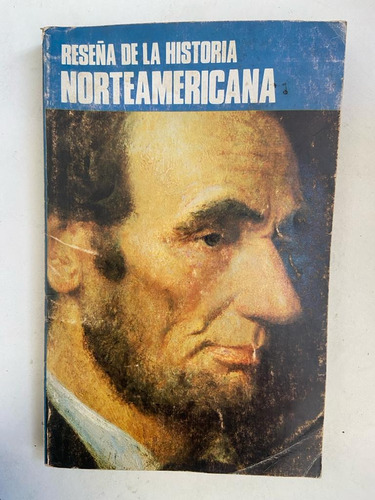 Reseña De La Historia Norteamericana