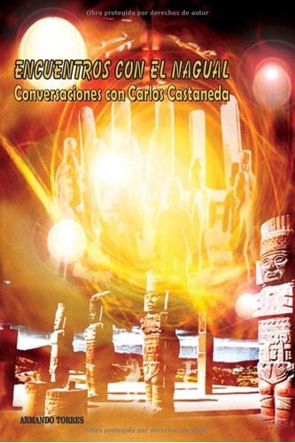 Libro: Encuentros Con El Nagual: Conversaciones Con Carlos