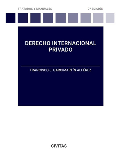 Derecho Internacional Privado (tratados Y Manuales De Derech