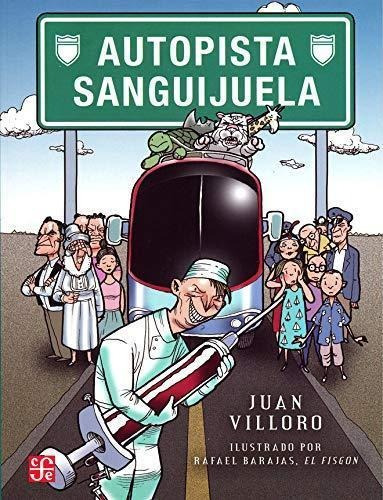 Autopista Sanguijuela - Villoro, Juan