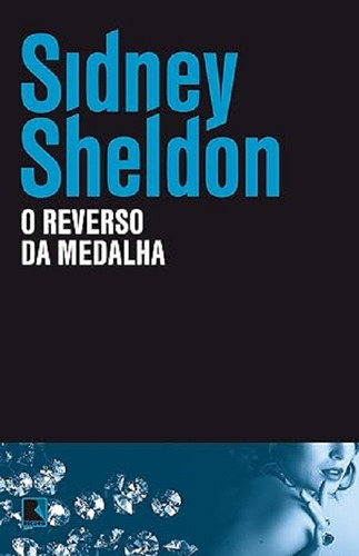 O Reverso Da Medalha - Sidney Sheldon