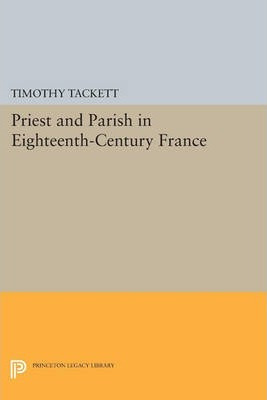 Libro Priest And Parish In Eighteenth-century France - Ti...