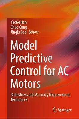 Libro Model Predictive Control For Ac Motors : Robustness...