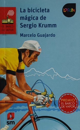 La Bicicleta Magica De Sergio Krumm - Guajardo Marcelo