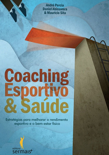 Coaching esportivo e saúde, de Percia, André. Editora Literare Books International Ltda, capa mole em português, 2015