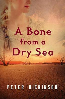 Libro A Bone From A Dry Sea - Peter Dickinson