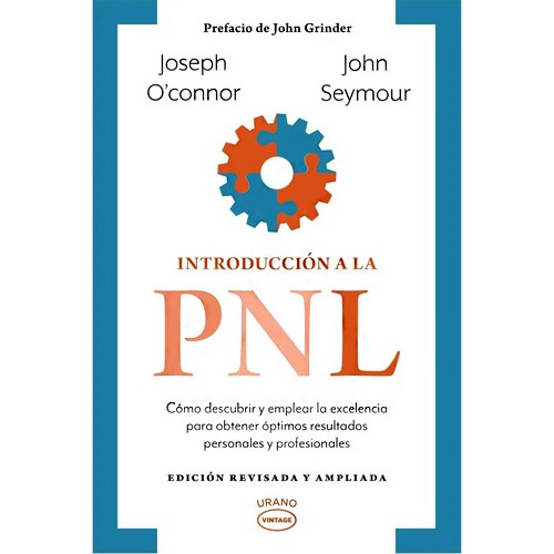 Introducción A La Pnl | Edición Revisada Y Ampliada