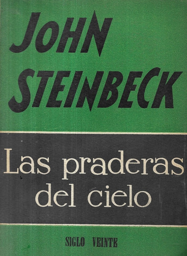 Las Praderas Del Cielo / John Steinbeck