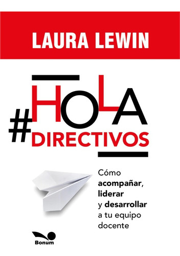 Hola Directivos! - Lewin Laura