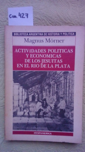 Mörner / Actividades Políticas Y Económicas / Hyspamerica 13