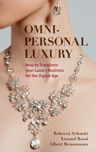 Libro: Omni-personal Luxury: How To Transform Your Luxury