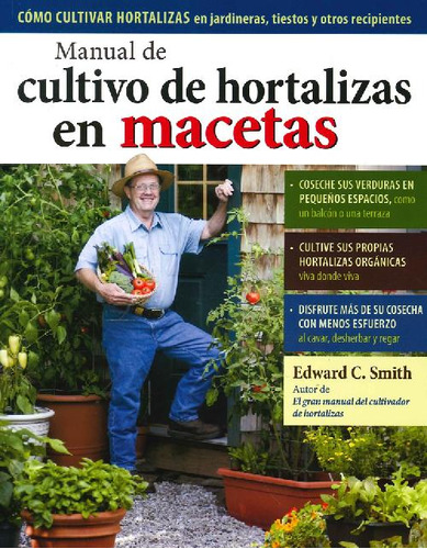 Libro Manual De Cultivo De Hortalizas En Macetas De Edward E