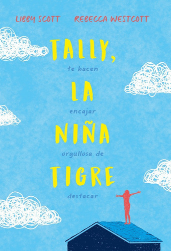 Tally, La Niña Tigre - Libby Scott / Rebecca Westcott