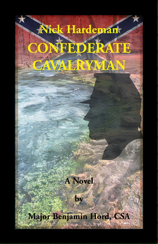 Nick Hardeman, Confederate Cavalryman, De Hord, Benjamin. Editorial Heritage Books Inc, Tapa Blanda En Inglés