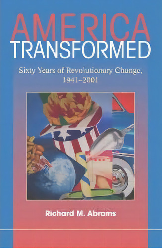 America Transformed, De Richard M. Abrams. Editorial Cambridge University Press, Tapa Dura En Inglés
