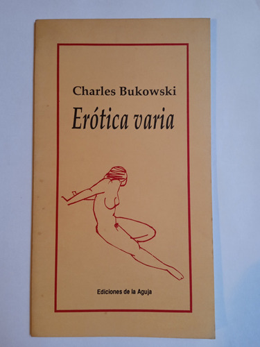 Erótica Varia - Charles Bukowski