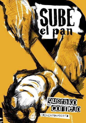 Sube El Pan De Gustavo Cornejo