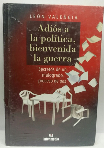 Adios A La Politica, Bienvenida La Guerra Libro Usado 9/10