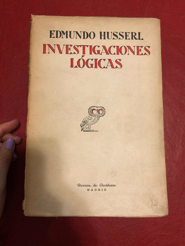 Investigaciones Lógicas.edmundo Husserl. 4 Tomos.obra Comple