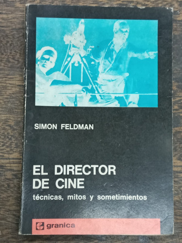 El Director De Cine * Tecnicas Mitos * Simon Feldman * 