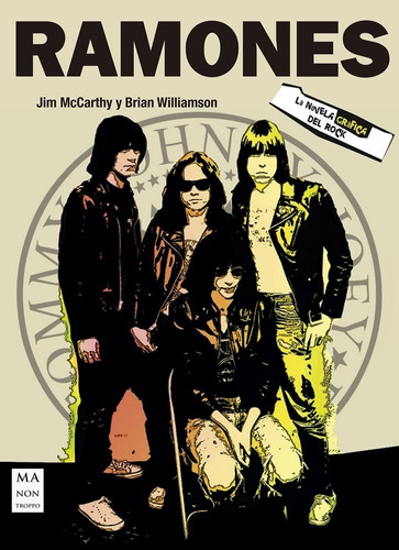 Ramones - La Novela Gráfica Del Rock - Esta Es Su Historia