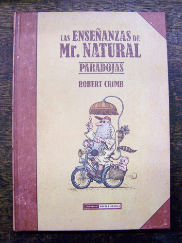 Las Enseñanzas De Mr. Natural * Paradojas * Robert Crumb *