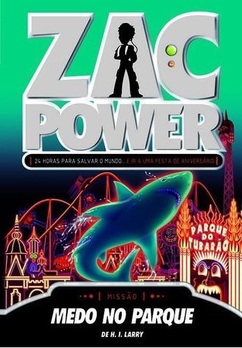 Zac Power 17 - Medo No Parque, De H. I. Larry. Editora Fundamento Em Português