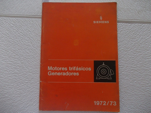 Motores Trifasicos Generadores Editor Siemens 1972/73 (r1/9)