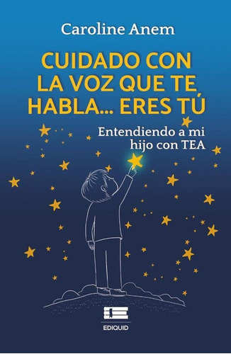 Cuidado Con La Voz Que Te Habla... Eres Tú, De Carolina Anem. Editorial Ediquid, Tapa Blanda En Español, 2023