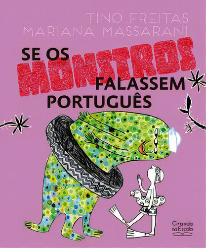 Se Os Monstros Falassem Português, De Massarani, Mariana. Editora Ciranda Na Escola, Capa Mole, Edição 1 Em Português, 2023