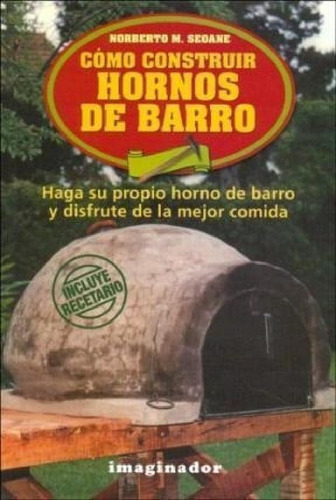 Libro - Como Construir Hornos De Barro Haga Su Propio Horno