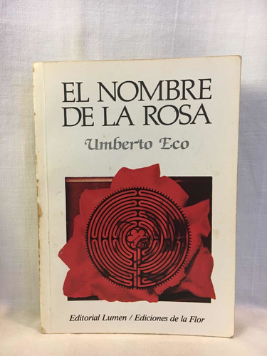 El Nombre De La Rosa - Umberto Eco - Ed. Lumen