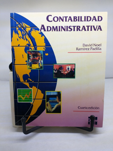 Contabilidad Administrativa. 4a. Edición