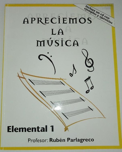 Apreciamos La Música Elemental 1 Libro R. Parlagreco C Cd 