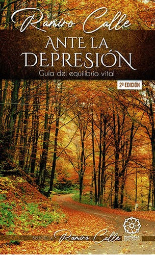 Ante La Depresion Guia Del Equilibrio Vital -2ª Ed-