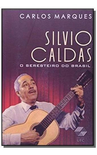 Silvio Caldas-o Seresteiro Do Brasil