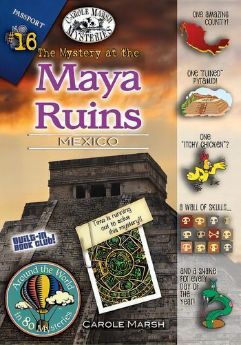 The Mystery At The Mayan Ruins: Mexico, De Carole Marsh. Carole Marsh Mysteries, Vol. 1. Editorial Carole Marsh Books, Tapa Blanda En Inglés